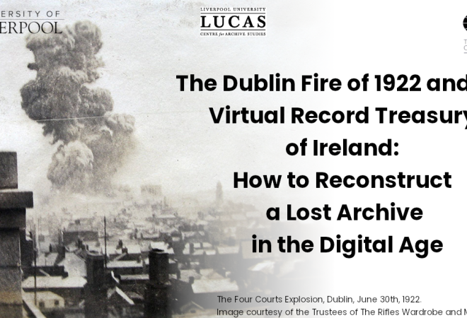 The Dublin Fire of 1922 and the Virtual Record Treasury of Ireland